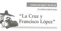 La Cruz y Francisco Lpez